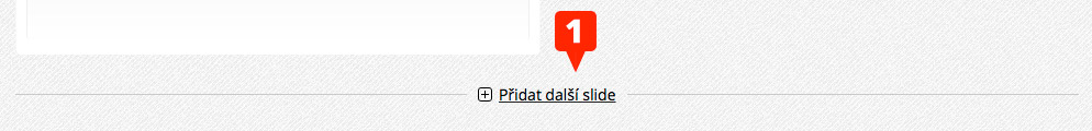Přidání dalšího slidu